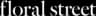 Floralstreet logo
